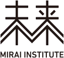 MIRAI INSTITUTE